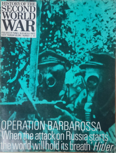 Imperial War Museum, Basil Liddell-Hart, Barrie Pitt Purnell and Sons Ltd. - History of the Second World War - Operation Barbarossa (Volume 2, Number 8.)