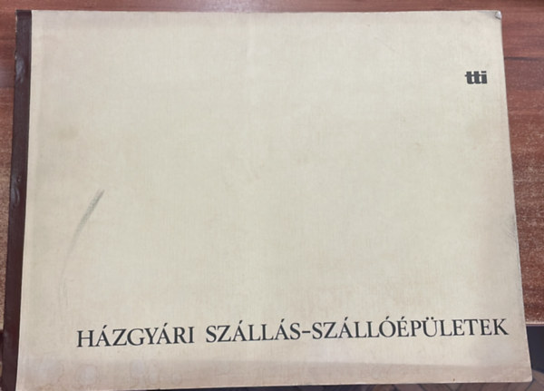 Házgyári szállás-szállóépületek