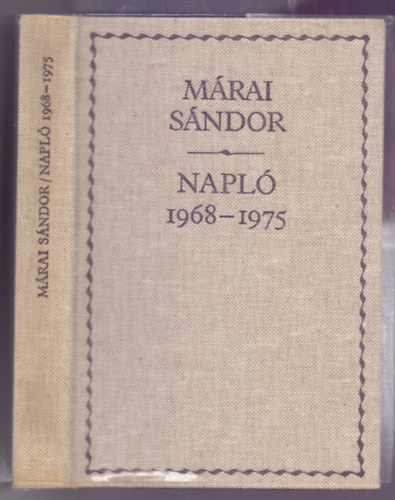M�rai S�ndor - Napl� 1968-1975 ( M�rai S�ndor m�vei )
