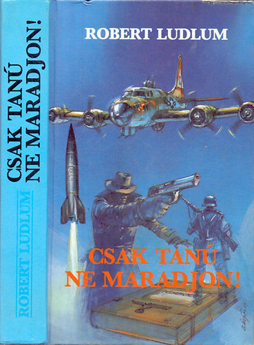 Robert Ludlum - Csak tan� ne maradjon!