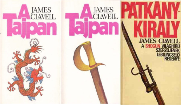 James Clavell - A Tajpan I-II. +  Patk�nykir�ly ( 2 k�tet )