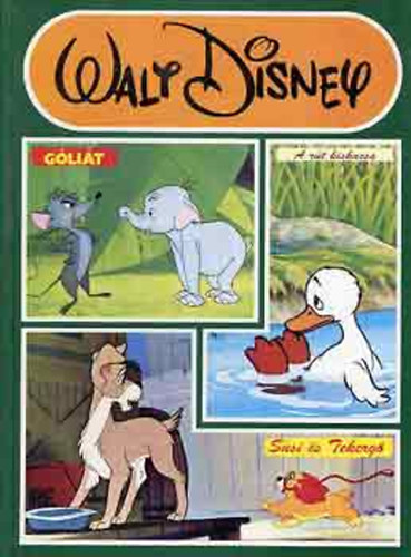 Egmont Kiad - Susi s Tekerg-Glit-A rt kiskacsa (Disney)