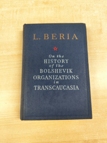 On the History of the Bolshevik Organizations in Transcaucasia