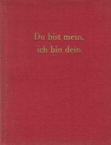 Du Bist Mein, Ich Bin Dein