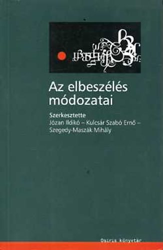 Jzan-Kulcsr-Szegedy-Maszk - Az elbeszls mdozatai (Narratva s identits)