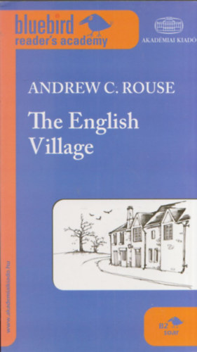 Andrew C. Rouse - The English Village (Bluebird Reader's Academy)