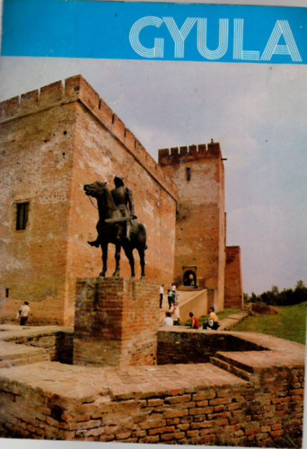 Kállai Júlia (szerk.) - Gyula