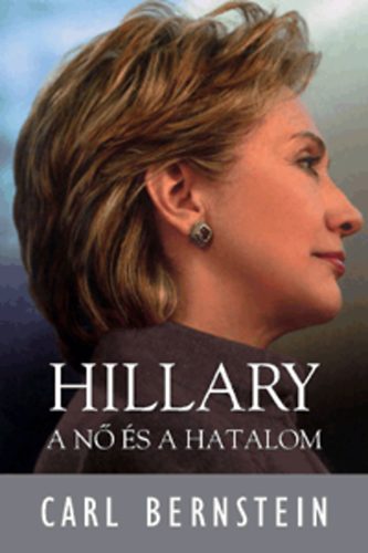 Carl Bernstein - Hillary - A n s a hatalom
