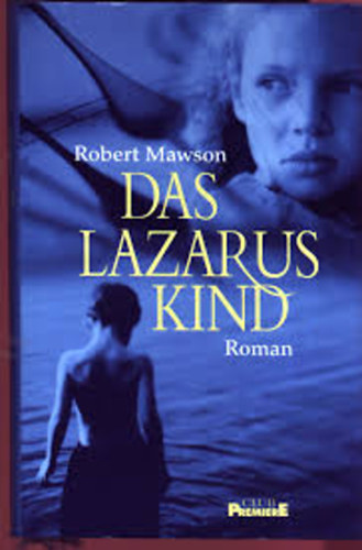 Robert Mawson - Das Lazarus Kind