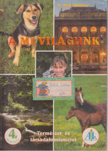 Dr. Mester Miklósné - A mi világunk 4.