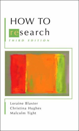 Christina Hughes, Malcolm Tight Loraine Blaxter - How to Research