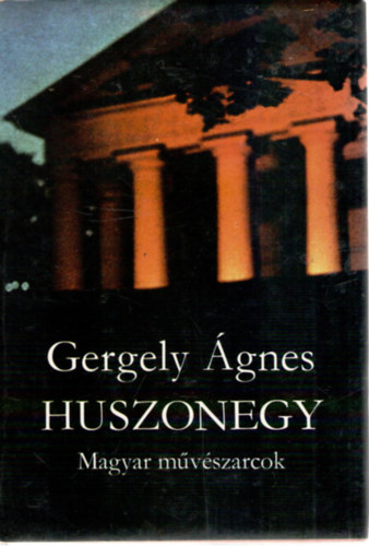 Gergely gnes - Huszonegy (Magyar mvszarcok)