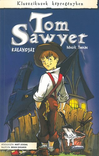 Mark Twain - Tom Sawyer kalandjai