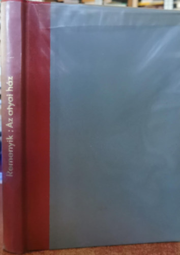 Remenyik Zsigmond - Az atyai h�z