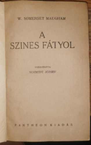 William Somerset Maugham - A sz�nes f�tyol
