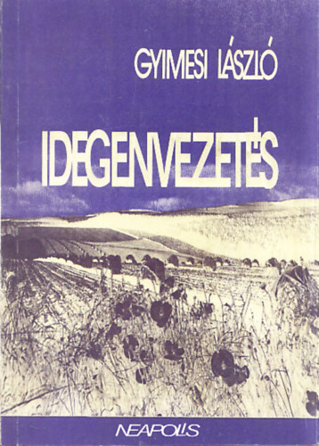 Gyimesi László - Idegenvezetés (Dedikált)