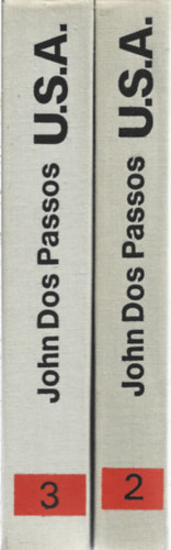 John Dos Passos - 2 db k�nyv, U.S.A. M�sodik k�tet - 1919, U.S.A. Harmadik k�tet - D�l a p�nz