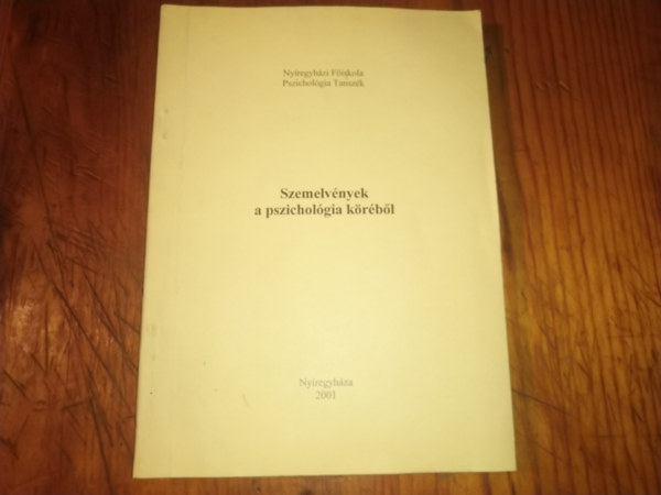 Több szerző - Szemelvények a pszichológia köréből