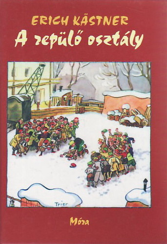 Erich Kstner - A repl osztly