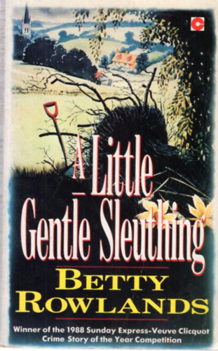 Betty Rowlands - A Little Gentle Sleluthing