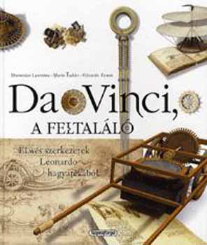 Mario Taddei; Domenico Laurenza; E. Zanon - Da Vinci, a feltall