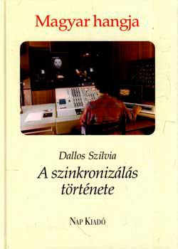 Dallos Szilvia - Magyar hangja -A szinkronizls trtnete-
