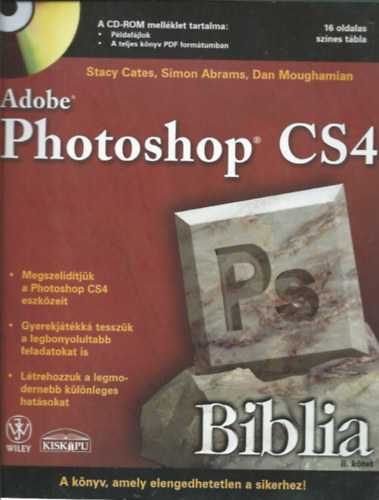 Stacy; Abrams, Simon; Moughamian, Dan Cates - Adobe Photoshop CS4 Biblia II. ktet
