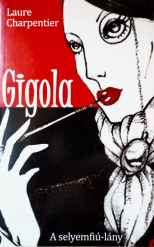 Laure Charpentier - Gigola - A selyemfi�-l�ny