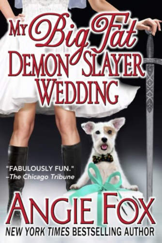Angie Fox - My Big Fat Demon Slayer Wedding