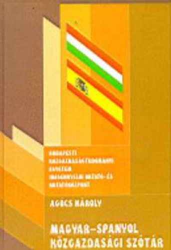 Agcs Kroly - Magyar-spanyol kzgazdasgi sztr