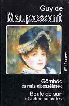 Guy De Maupassant - G�mb�c �s m�s elbesz�l�sek-Boule de suif et autres nouvelles
