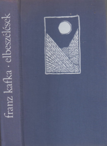 Franz Kafka - Elbeszélések