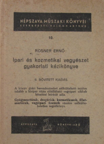 Rosner Ern� - Ipari �s kozmetikai vegy�szet gyakorlati k�zik�nyve