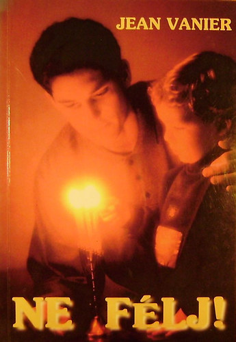 Jean Vanier - Ne f�lj!