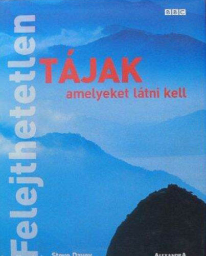 Steve Davey - Felejthetetlen t�jak amelyeket l�tni kell