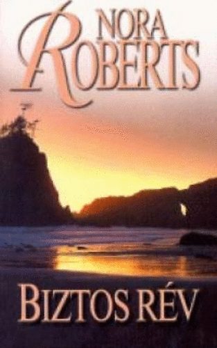 Nora Roberts - Biztos r�v