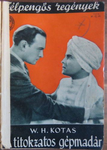 W. H. Kotas - A titokzatos gpmadr (Flpengs Regnyek)