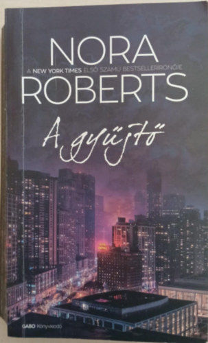 Nora Roberts - A gyjt