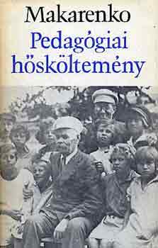 Anton Makarenko - Pedagógiai hősköltemény