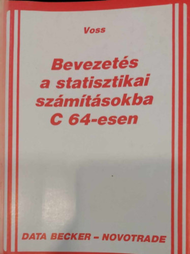Hartynyi Mria ford - Bevezets a statisztikai szmtsokba C 64-esen