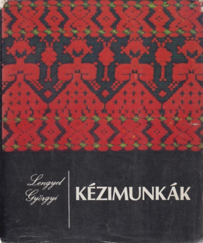 Lengyel Gy�rgyi - K�zimunk�k