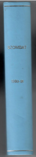 Szombat 1989-91 (3 vfolyam egybektve) A Magyar Zsid Kulturlis Egyeslet folyirata.