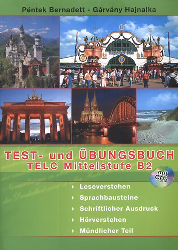 P�ntek Bernadett; G�rv�ny Hajnalka - Test- und �bungsbuch TELC Mittelstufe B2 + 2 Cd