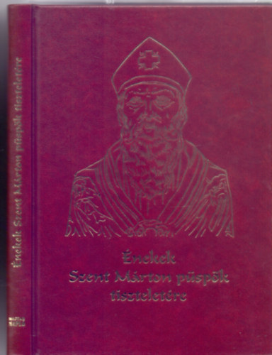 Szerkesztettk: Kovcs Andrea - Medgyesy S. Norbert - Rtfalvi Balzs - nekek Szent Mrton pspk tiszteletre - Cantiones de Sancto Martino episcopo (CD-vel)