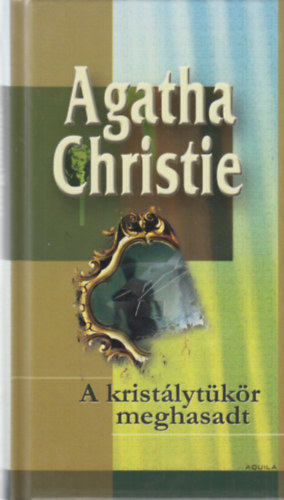 Agatha Chriestie - A kristlytkr meghasadt