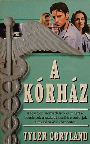 Tyler Cortland - A kórház