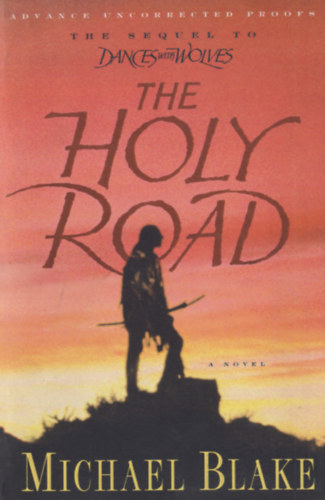 Michael Blake - The Holy Road