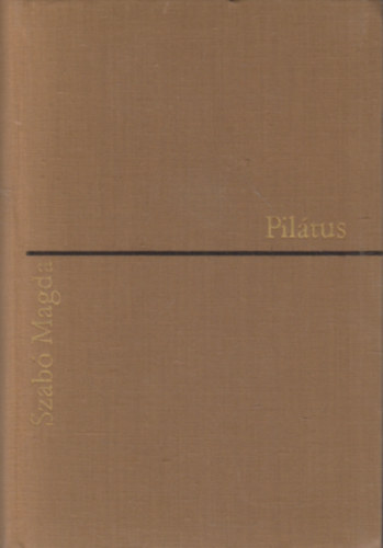 Szab� Magda - Pil�tus