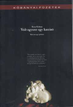 Buz�s K�lm�n - Volt egyszer egy kaszin�