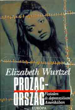 Elizabeth Wurtzel - Prozac-orszg
